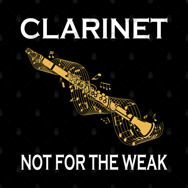 Clarinet Not For The Weak by LotusTee