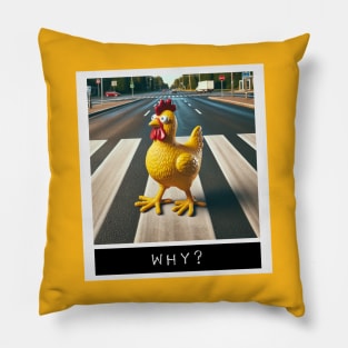 Why Did The Chicken Cross The Road Pillow