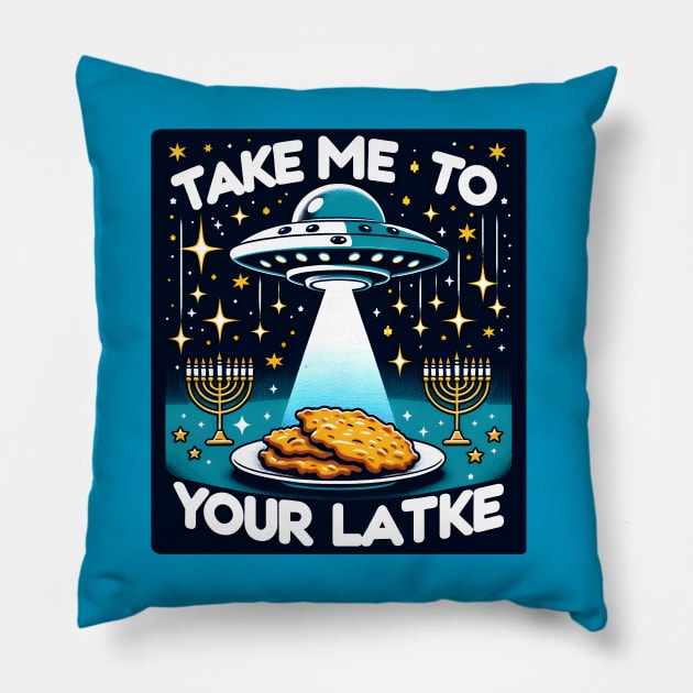 Funny Hanukkah Latke Alien - Take Me To Your Latke Pillow by Shirt for Brains