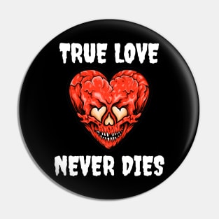 True Love Never Dies Skull Heart Pin