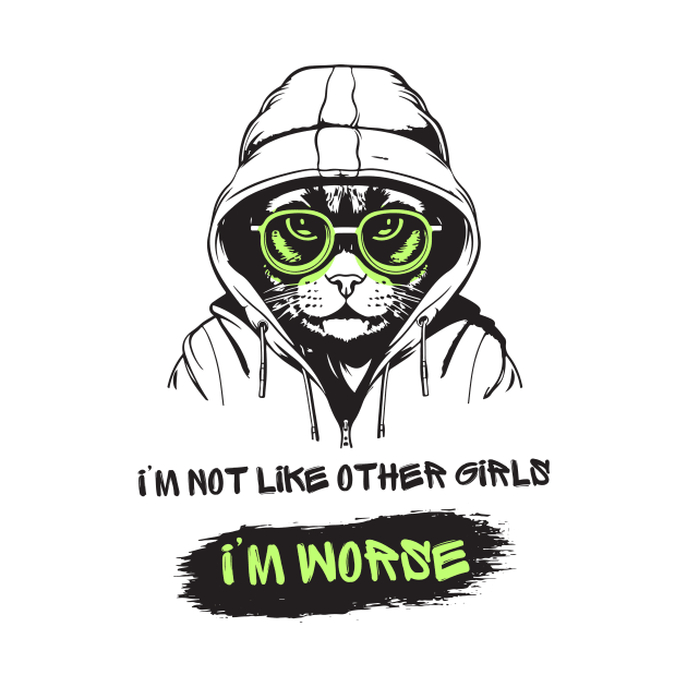 I’m not like other girls I’m worse by mkhriesat