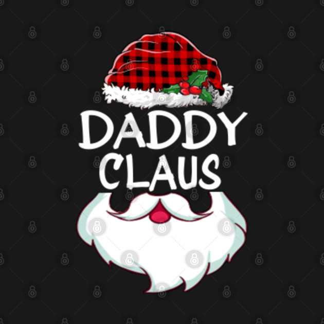 Disover daddy Claus - Daddy Claus - T-Shirt