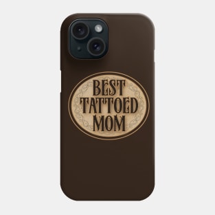 Best Tattoed Mom Phone Case