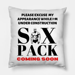 Six Pack Under Construction (T-shirt Mug Coffee Mug Apparel Hoodie Sticker Gift) Pillow