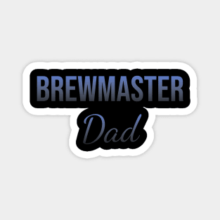 Brewmaster dad Magnet