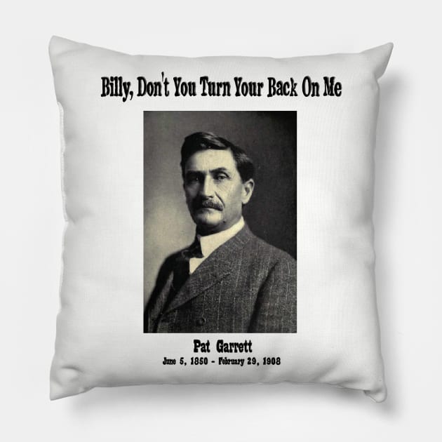 Pat Garrett Pillow by TenomonMalke