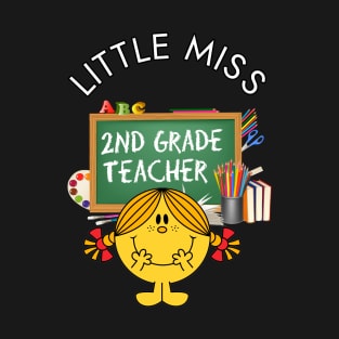 Little Miss 2nd Grade Teacher T-Shirt