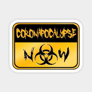 Coronapocalypse Now (gold) Magnet