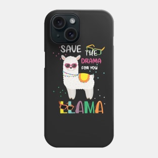 Funny Save The Drama For Your Llama  For Women Phone Case