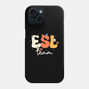 Groovy Esl Girls Boys Teacher Cute Team Esl Squad Phone Case