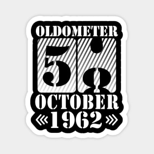 Oldometer 58 Years Old Was Born In October 1962 Happy Birthday To Me You Father Mother Son Daughter Magnet