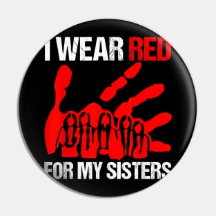 My Sister Native American Stop MMIW Red Hand Pin