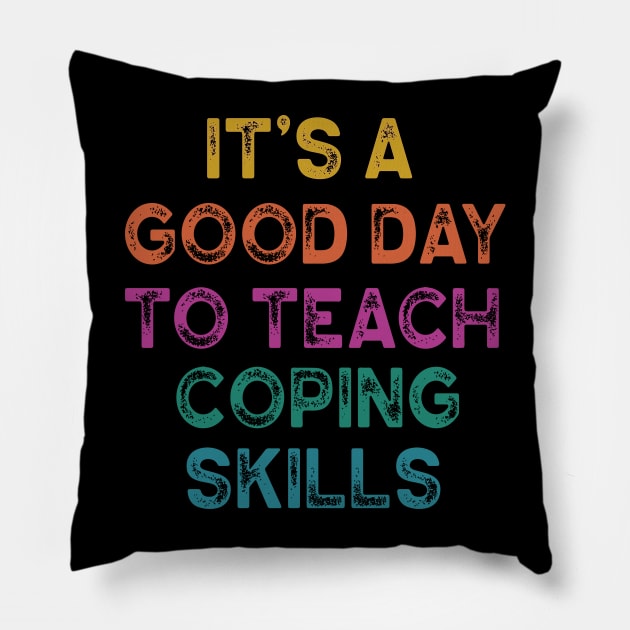 school counselors, its a good day to teach coping skills Pillow by l designs