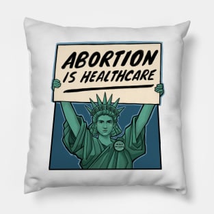 Abortion is Healthcare Pillow