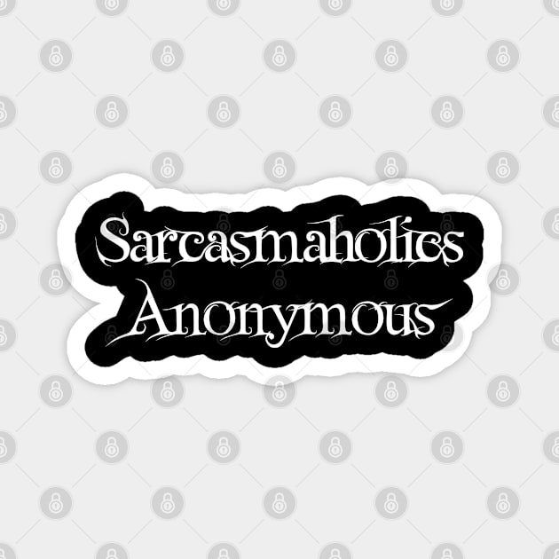 Sarcasmaholics Anonymous Magnet by Grave Digs
