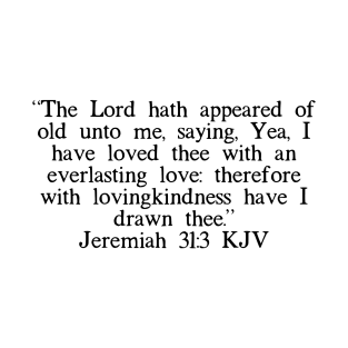 Jeremiah 31:3 KJV T-Shirt