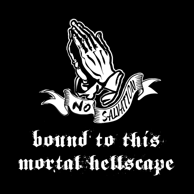 Bound to this Mortal Hellscape by WitchingHourJP