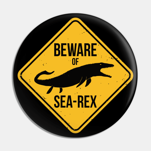 Mosasaurus - Beware of Sea-Rex Pin by IncognitoMode