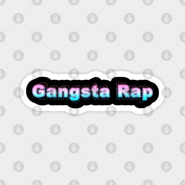 Gangsta Rap Magnet by Sanzida Design