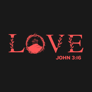 Love John 3:16 Christian T-Shirt