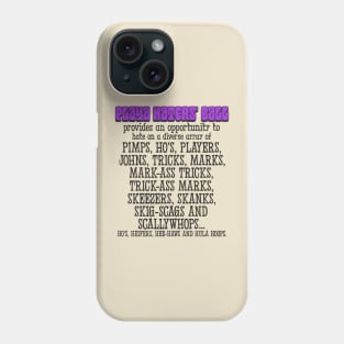 Playa Haters' Ball Attendees Phone Case