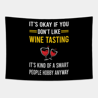 Smart People Hobby Wine Tasting Tapestry