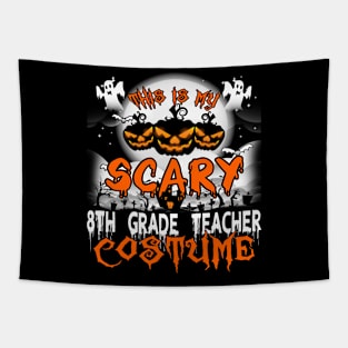 This is My Scary 8th Grade Teacher Costume Halloween Tapestry