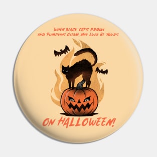 When Black Cats Prowl and Pumpkins Gleam May Luck Be Yours on Halloween! Pin
