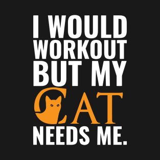 Funny Workout Design With Cat T-Shirt