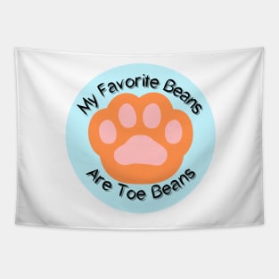 My Favorite Beans Are Toe Beans Orange Blue Background Tapestry