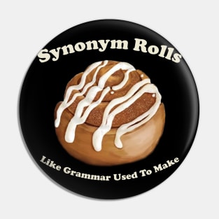 Synonym Rolls Just Like Grammar Used To Make Pin