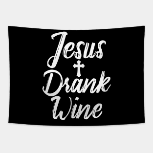 Jesus Drank Wine Tapestry