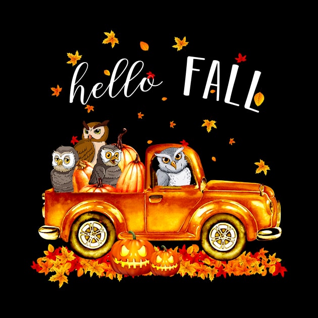 Owls Hello Fall - Owls In Car Pumpkin Halloween T-shirt Owls Autunm Gift by kimmygoderteart