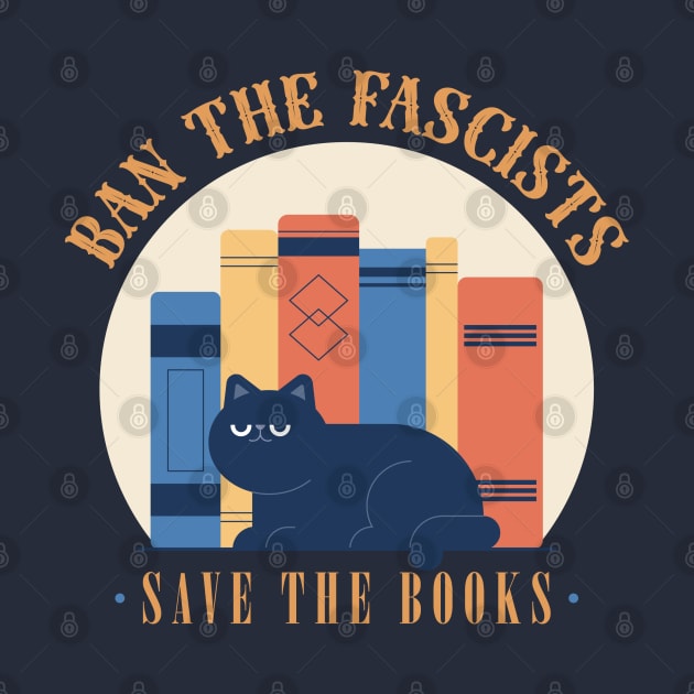 Ban The Fascists, Save The Books by Yue