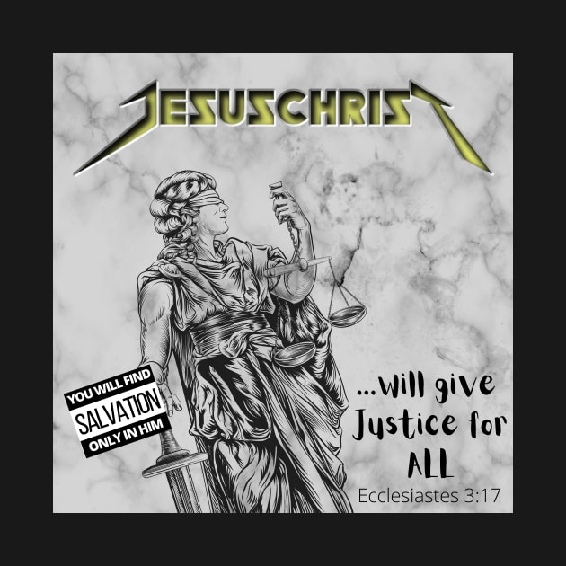 Jesus Christ will give justice for all, black text by Selah Shop