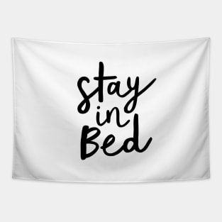 Stay in Bed Tapestry