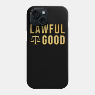 Lawful good (GOLDEN) Phone Case