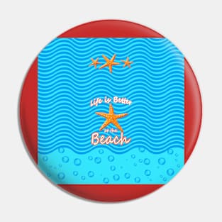 life at the beach Pin