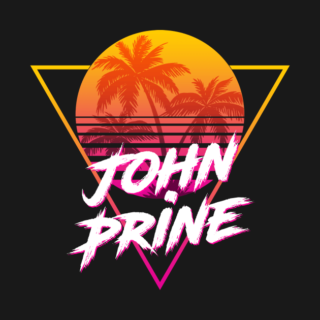 John Prine - Proud Name Retro 80s Sunset Aesthetic Design by DorothyMayerz Base