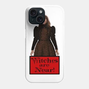 Witches Are Near Phone Case