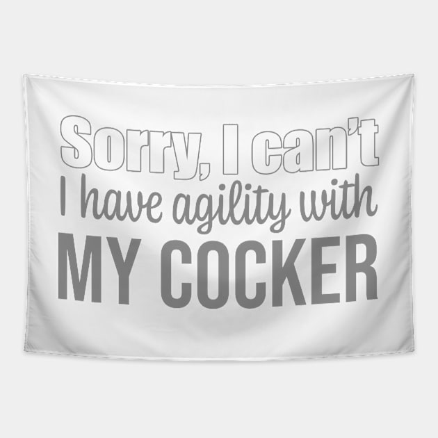 Sorry I can't, I have agility with my Cocker Spaniel in English Tapestry by pascaleagility