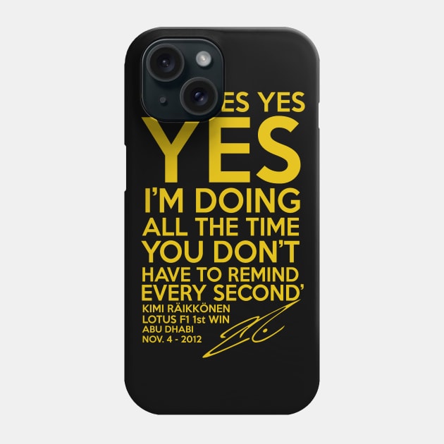 Kimi Raikkonen  Funny Yes Yes Yes Phone Case by Alexventura