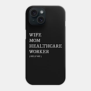 Wife Mom Proud Social Worker Design Phone Case