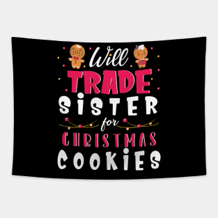 Will Trade Sister For Christmas Cookies Merry Xmas Noel Day Tapestry