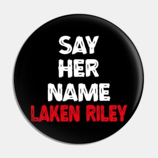 Say-Her-Name-Laken-Riley Pin