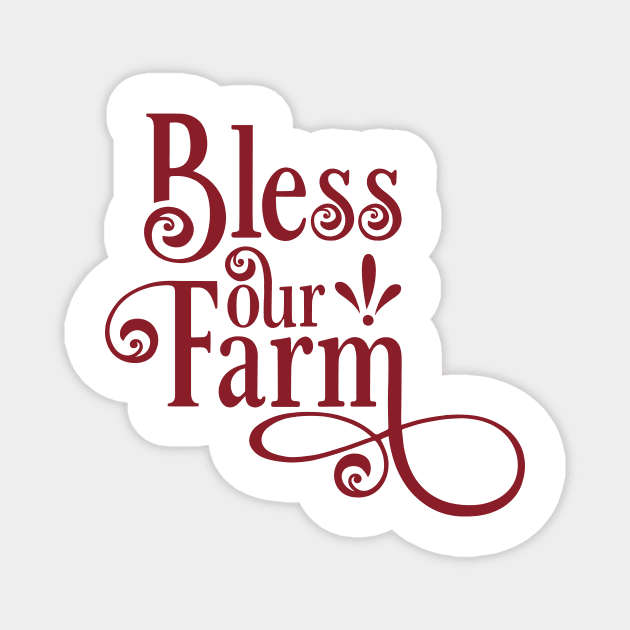 Bless our farm Magnet by Ombre Dreams