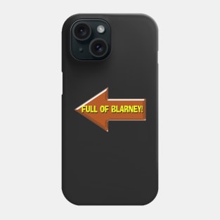Full of Blarney St. Patrick's Day Funny by Cherie(c)2022 Phone Case