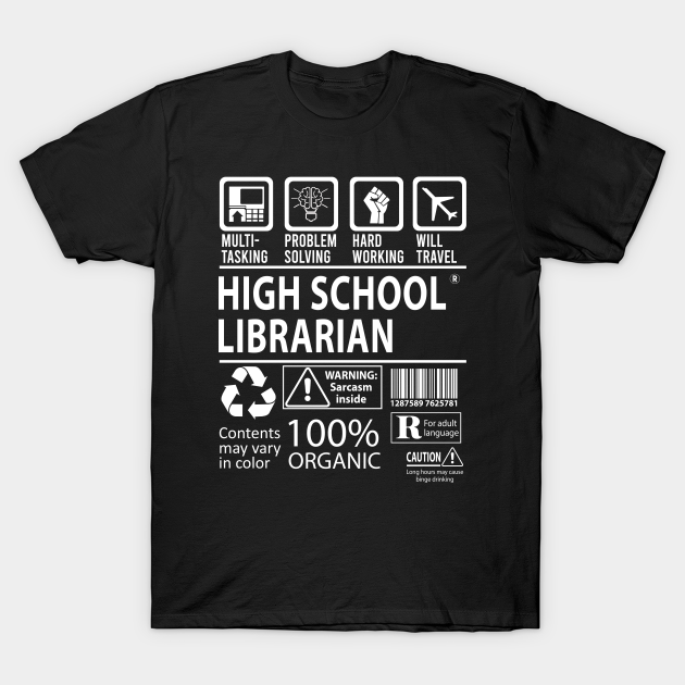 Discover High School Librarian T Shirt - MultiTasking Certified Job Gift Item Tee - High School Librarian - T-Shirt