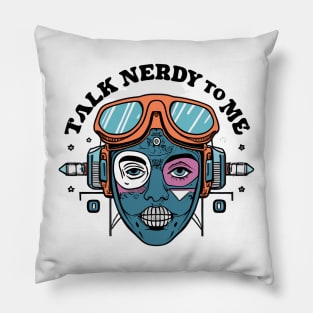 Talk nerdy to me Pillow