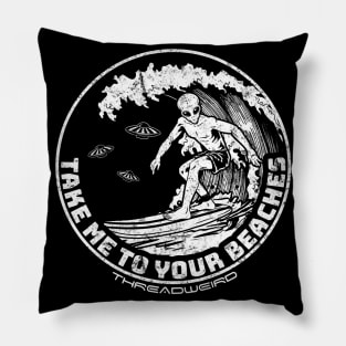 Take Me To Your Beaches Surfing Alien Pillow